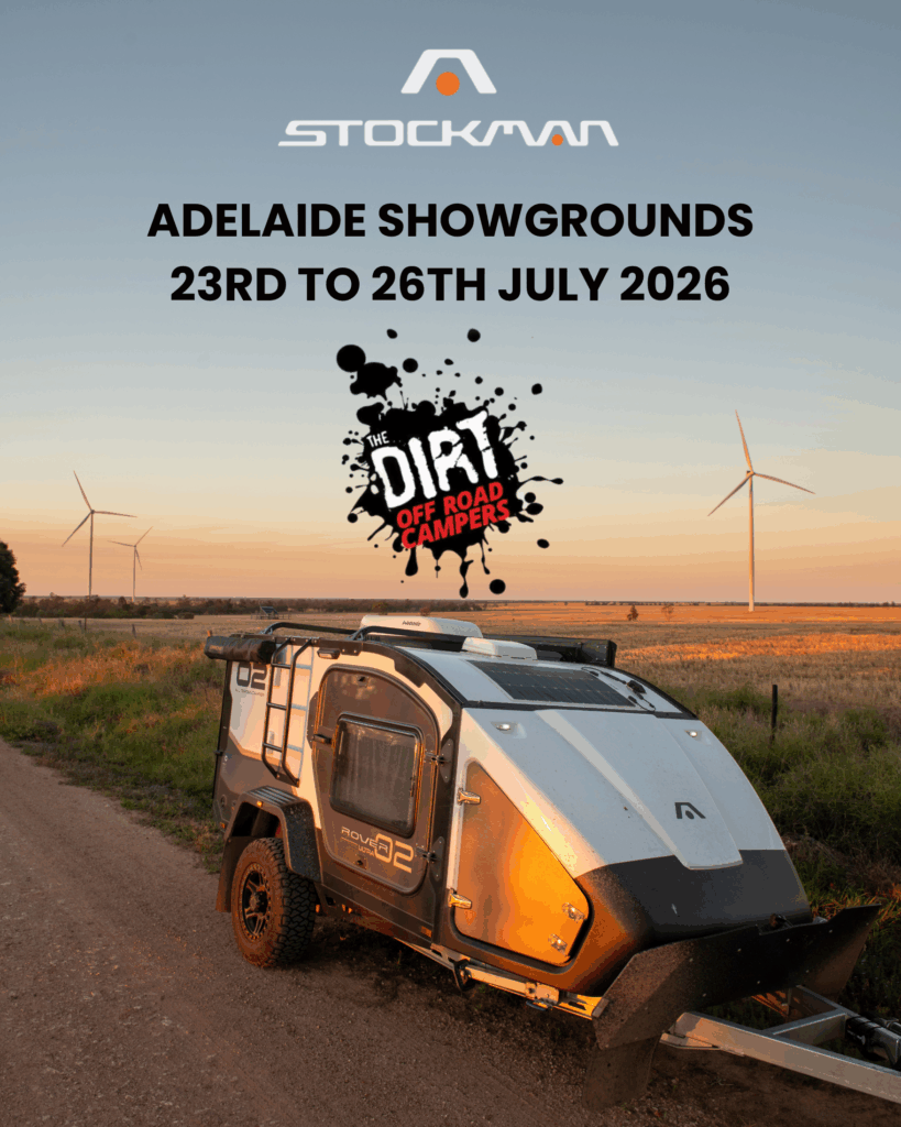 Stockman Products & The Dirt Off Road Campers at the Adelaide Showgrounds July 23rd to July 26th 2026.